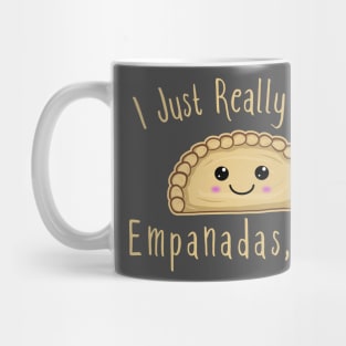 I Just Really Love Empanadas Ok! Cute Kawaii Empanada Mug